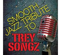 Smooth Jazz Tribute to Trey Songz