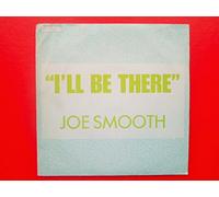 Smooth, Joe - Smooth, Joe I'll Be There 7" Radical DJIN13 EX/VG 1989 picture sleeve