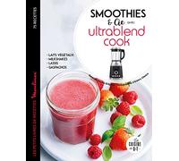 Smoothies & Cie Avec Ultrablend Cook - Les Petits Livres De Recettes Moulinex
