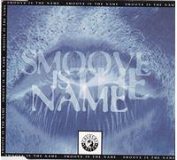 Smoove is The Name (INCL. 3 Versions, 1995) [Import]