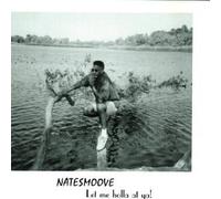 Smoove, Nate - Let Me Holla at Ya