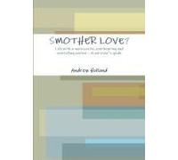 Smother Love?