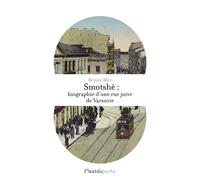 Smotshè - Biographie d'une rue juive de Varsovie - Benny Mer - L'antilope - Poche - Biographie