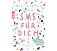 SMS für dich | Sofie Cramer Sofie Cramer (Auteur)
