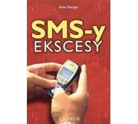 Sms-y ekscesy - Anna Tkaczyk (Littérature, pensées, proverbes, sentences en polonais)