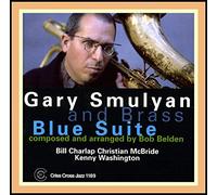 Smulyan, Gary and Brass - Blues Suite [Import]