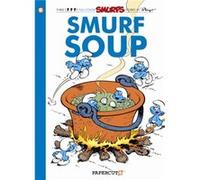 Smurfs 13 Smurf Soup The by Yvan Delporte Peyo - Yvan Delporte (Auteur)