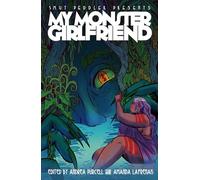 Smut Peddler Presents My Monster Girlfriend