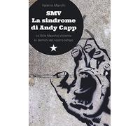 SMV. La sindrome di Andy Capp. Lo stile maschio violento e i demoni del nostro tempo