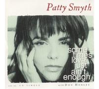 Smyth, Patty - Sometimes Love Just Aint Enough