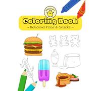 Snacks At 3 Coloring Book ~Delicious Food and Snacks~