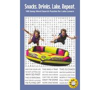Snacks. Drinks. Lake. Repeat.: 100 Sassy Word Search Puzzles for Lake Lovers. 6x9 | 100 Puzzles | Perfect for Gifts, Travel, Relaxation.