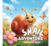 Snail Adventure: A Cute and Relaxing Snail Coloring Book for Kids