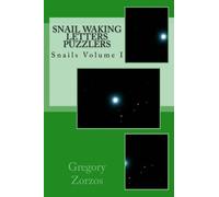 Snail Waking Letters Puzzlers: Snails Volume I (Volume 1)