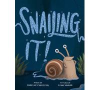 Snailing it! - Emmeline Forrestal - Sourcebooks Explore - ebook (ePub) - Livre
