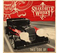Snake Bite Whisky - This Side Of Hell