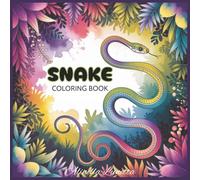Snake Coloring Book for Kids: 30 Engaging Images Featuring Snakes with Fun Patterns That Are Easy and Enjoyable to Color | 8.5 x 8.5 in