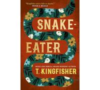 T. Kingfisher – Snake-Eater – Relié (Titan Books)