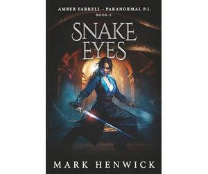 Snake Eyes: Amber Farrell - Paranormal PI