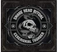 Snake Head Ritual - Ceremonial Thunder [Import]