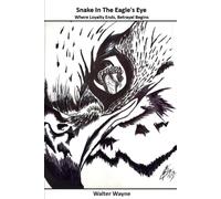 Snake In The Eagle's Eye: Where Loyalty Ends, Betrayal Begins