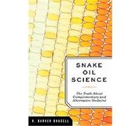 Snake Oil Science R. Barker Bausell (Auteur)