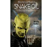 Snake Oil: The Aliens only wanted to make a deal