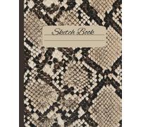 Snake Print Sketch Notebook: Fashion Print Sketchbook- Blank Pages with Border- 100 Pages 7.5in x 9.25in