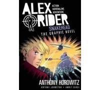 Snakehead: An Alex Rider Graphic Novel
