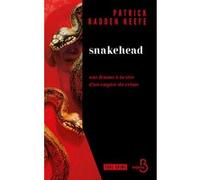 Snakehead - Une femme à la tête d'un empire du crime Patrick Radden Keefe (Auteur), Chloé Royer (Traduction)