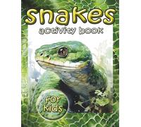 Snakes Activity book for kids: Brain Games with colored pages for Boys Girls 6-8, 8-10 ages, sudoku, reptiles coloring pages, i spy, shadows, differences, mazes, animals