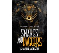 Snakes And Daggers: (The Haunted Past Series Book 2)