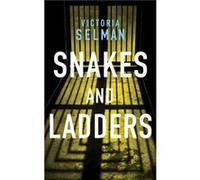 Snakes and Ladders by Victoria Selman Victoria Selman (Auteur)
