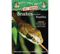 Snakes and Other Reptiles: A Nonfiction Companion to "A Crazy Day with Cobras" Osborne, Mary Pope, Boyce, Natalie Pope (Auteur)