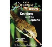 Snakes and Other Reptiles: A Nonfiction Companion to "A Crazy Day with Cobras" Osborne, Mary Pope, Boyce, Natalie Pope (Auteur)