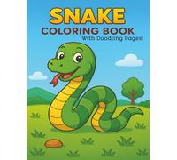 Snakes Children's Coloring Book: With Doodling Pages!