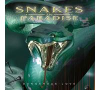 Snakes in Paradise - Dangerous Love [Import]