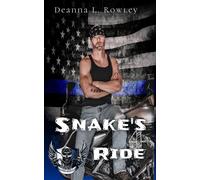Snake's Ride Tainted Shield MC, #4 - Deanna L. Rowley - Deanna L. Rowley - ebook (ePub) - Livre