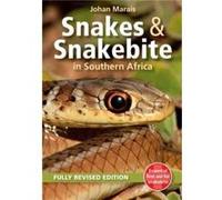 Snakes Snakebite in Southern Africa by Johan Marais Johan Marais (Auteur)
