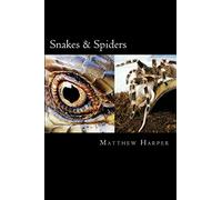 Snakes & Spiders: Two Fascinating Books Combined Together Containing Facts, Trivia, Images & Memory Recall Quiz: Suitable for Adults & Children