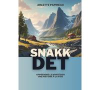 Snakk Det : Apprendre le Norvégien une histoire à la fois