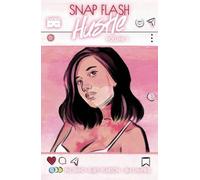 Snap Flash Hustle (en anglais)