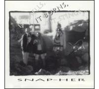 Snap Her - It Smell It Burns It Strings