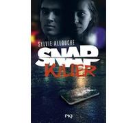 Snap Killer Sylvie Allouche (Auteur)