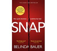 Snap: The astonishing Sunday Times bestseller and BBC Between the Covers Book Club pick