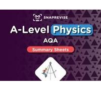 Snaprevise A-Level Aqa Physics Summary Sheets