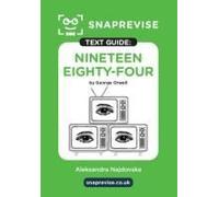 Snaprevise Nineteen Eighty-Four (1984) Text Guide For English Literature