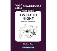 SnapRevise Twelfth Night Text Guide for English Literature