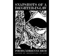 Snapshots of a Daughter-In Law: Poems