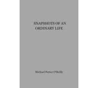 SNAPSHOTS OF AN ORDINARY LIFE